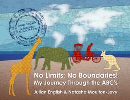 No Limits: No Boundaries! My Journey Through the ABC's — Julian English & Natasha Moulton-Levy